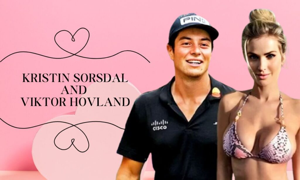 “Kristin Sorsdal and Viktor Hovland Navigating Fame, Love, and Golf Together” Bio Wiki, Career, Net Worth And More…